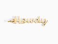 Large Howdy Charm